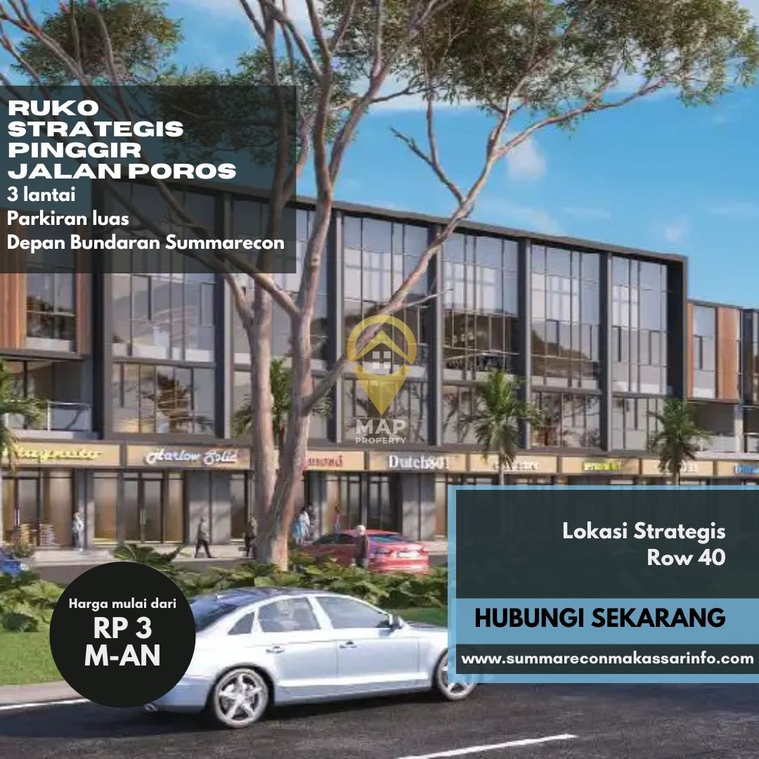 Ruko Bizpark Summarecon Mutiara Makassar Pusat Bisnis Baru di Koridor Utama Summarecon Pertumbuhan pesat kawasan Summarecon